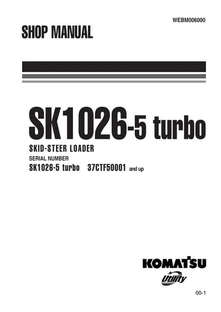 Komatsu SK1026-5 N Skid Steer Loader Repair Manual