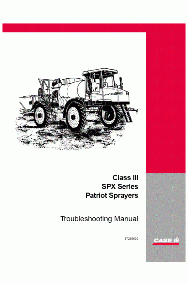 CASE IH CLASS 3 SPX SPX3150 Sprayers Service Manual