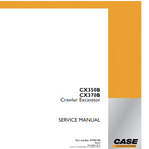 Case Cx350B Cx370B Excavator Service Repair Manual Case Cx350B Cx370B Excavator Service Repair Manual