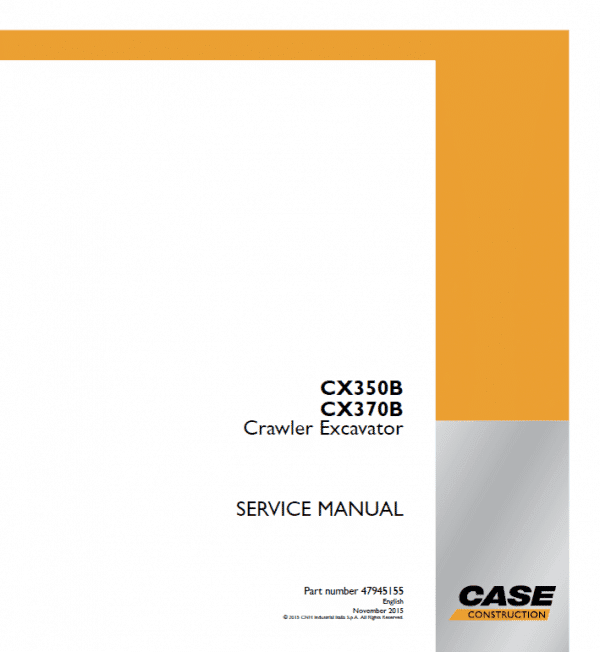 Case Cx350B Cx370B Excavator Service Repair Manual Case Cx350B Cx370B Excavator Service Repair Manual