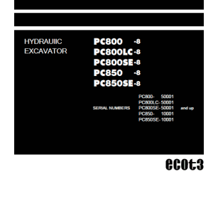 Komatsu Pc800-8, Pc800lc-8, Pc800se-8, Pc850-8, Pc850se-8 SN: 50001 Up Service Manual