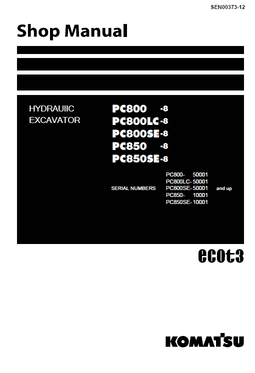 Komatsu Pc800-8, Pc800lc-8, Pc800se-8, Pc850-8, Pc850se-8 SN: 50001 Up Service Manual