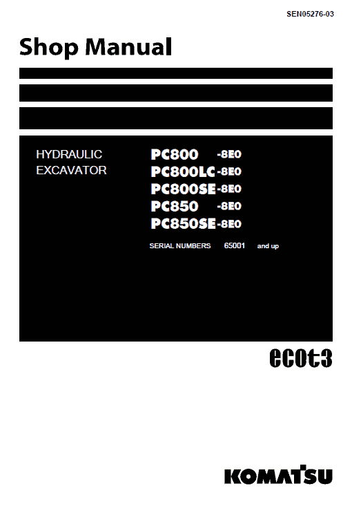 Komatsu Pc800-8e0, Pc800lc-8e0, Pc800se-8e0, Workshop Service Manual