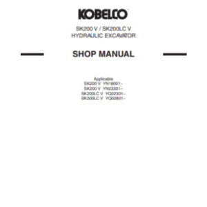 Kobelco SK200 V SK200LC V Hydraulic Excavator Repair Manual