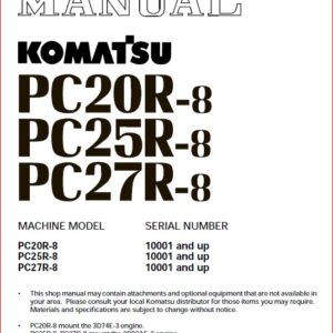 Service Manual PC20R-8 PC25R-8 PC27R-8 Komatsu Workshop Service Manual PC20R-8 PC25R-8 PC27R-8