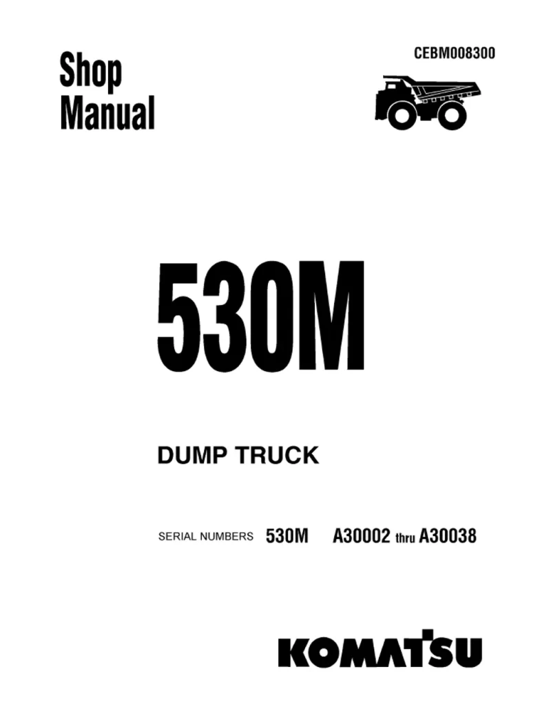 Komatsu 530m Dump Truck Workshop Repair Manual