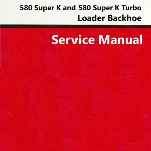 Case 580sk Super K Ck Tractor Loader Backhoe Service Repair Manual