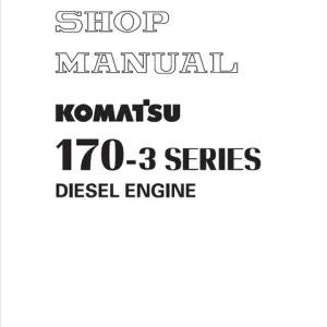 Komatsu 170-3 Series Diesel Engine Service Repair Manual