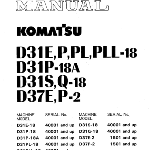 Komatsu D31e-18 D31p-18 D31p-18a D31pl-18 D31pll-18 Service Manual