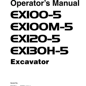 Hitachi Ex100-5 Ex100m-5 Ex120-5 Ex130h-5 Operators Manual