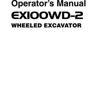 Hitachi Ex100wd-2 Wheeled Excavator Operators Manual
