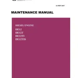 Doosan DE12, DE12T & DE12TI & DE12TIS DIESEL ENGINE Shop Repair Manual