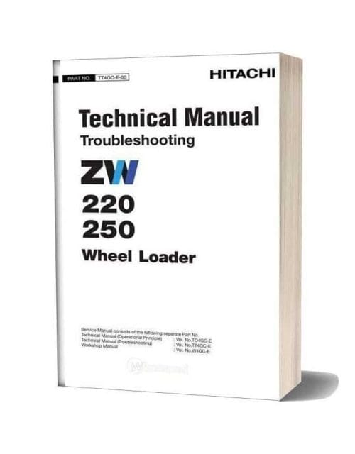 Hitachi ZW220 Wheel Loader Repair Manual Hitachi ZW220 Wheel Loader Repair Manual