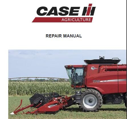 Case Ih Axial-flow 7010 8010 9010 Combine Repair Manual Case Ih Axial-flow 7010 8010 9010 Combine Repair Manual