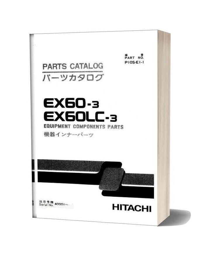 8-Hitachi Ex60-3 Ex60lc-3 Parts Catalog Manual Hitachi Ex60-3 Ex60lc-3 Parts Catalog Manual