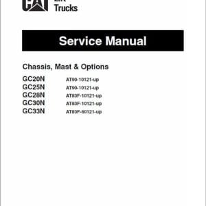 Caterpillar Gc20N Gc25N Gc28N Gc30N Gc33N Forklift Trucks Repair Manual