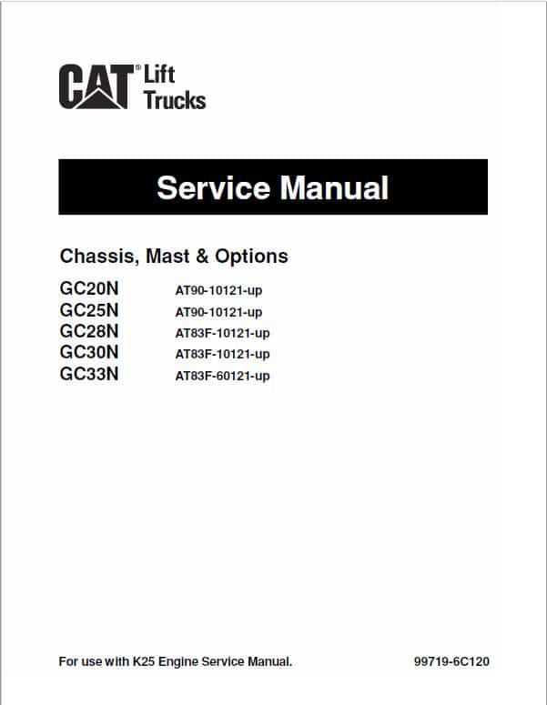 Caterpillar Gc20N Gc25N Gc28N Gc30N Gc33N Forklift Trucks Repair Manual
