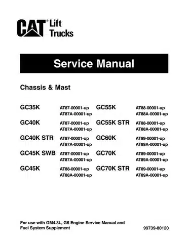 Caterpillar Gc35K Gc40K Gc40K Forklift Chassis Service Manual Caterpillar Gc35K Gc40K Gc40K Forklift Chassis Service Manual
