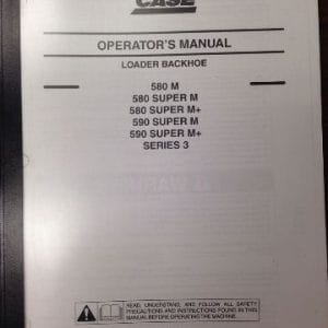 Case 580m Super M 580 590 Series 3 Loader Backhoes Operators Manual