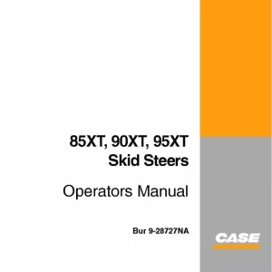 23-Case 85xt 90xt 95xt Skid Steer Loader Operators Owner Instruction Manual Case 85xt 90xt 95xt Skid Steer Loader Operators Owner Instruction Manual