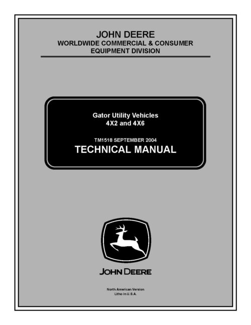 tm1518.pdf-2004-2005 John Deere 4x2, 4x6 Gator Utility UTV Service Repair Technical Manual Tm1518 - easy canada