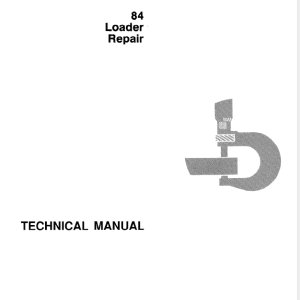 John Deere 84 Loader Repair Technical Manual