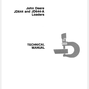 John Deere 644, 644A Loader Repair Technical Manual