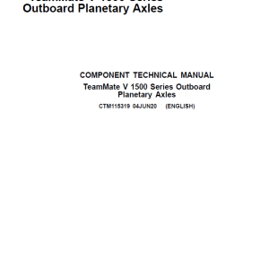 John Deere TeamMate V 1500 Series Outboard Planetary Axles Component Technical Manual