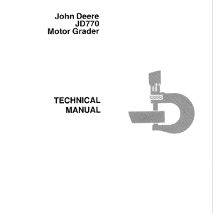 John Deere 770 Motor Grader Repair Technical Manual