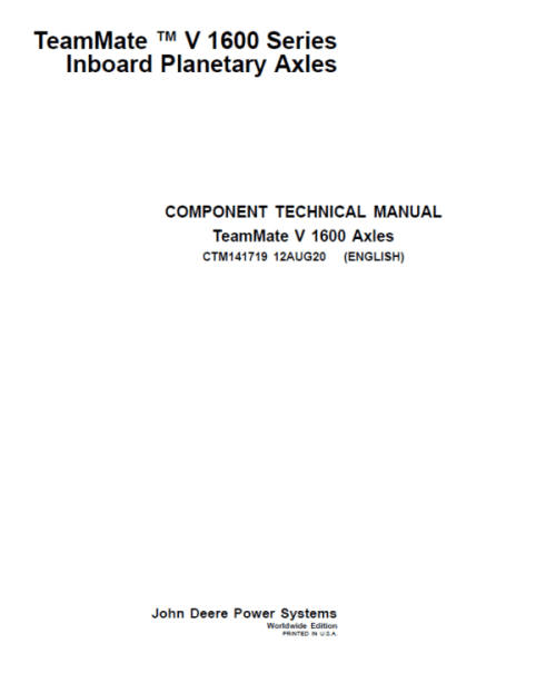 John Deere TeamMate V 1600 Series Inboard Planetary Axles Component Technical Manual