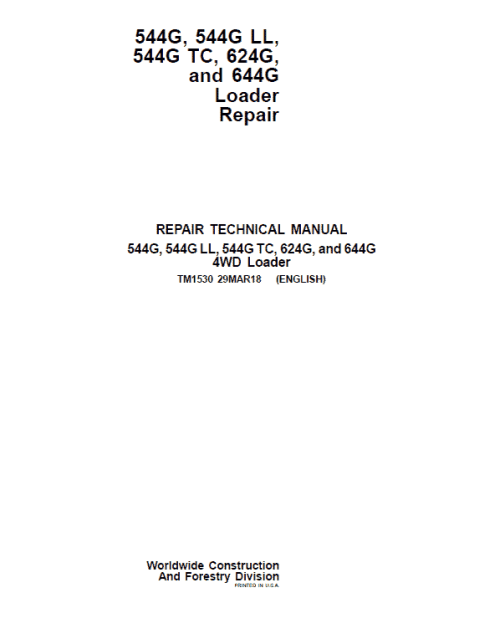 John Deere 544G, 544G LL, 544G TC, 624G, 644G Loader Repair Manual
