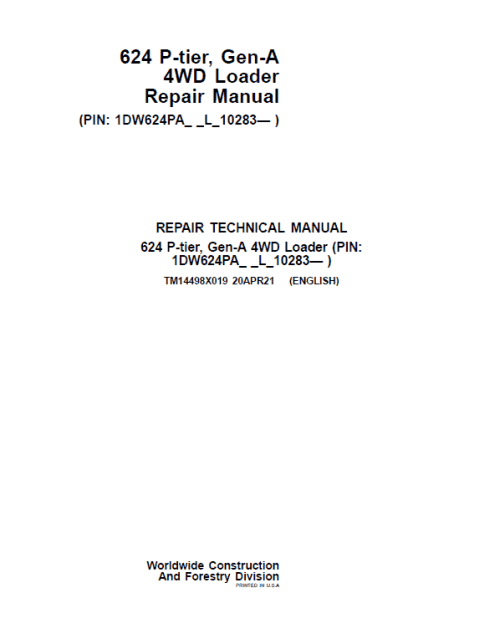 John Deere 624 P-Tier, Gen-A 4WD Loader Repair Technical Manual