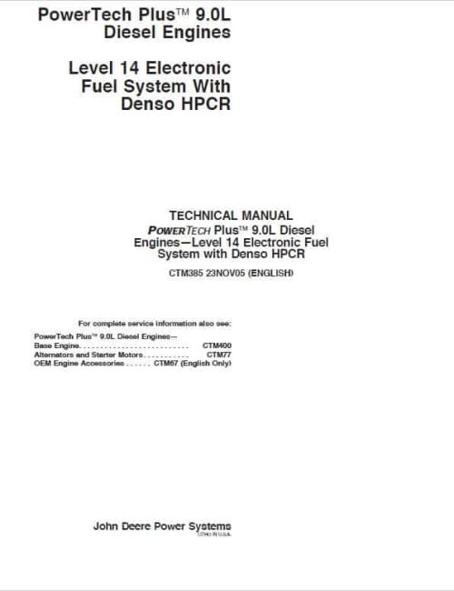John Deere PowerTech Plus 9.0L Level 14 Electronic Fuel System with Denso HPCR Engine Manual