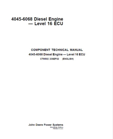 John Deere 4045, 6068 – Level 16 ECU Engine Repair Service Manual