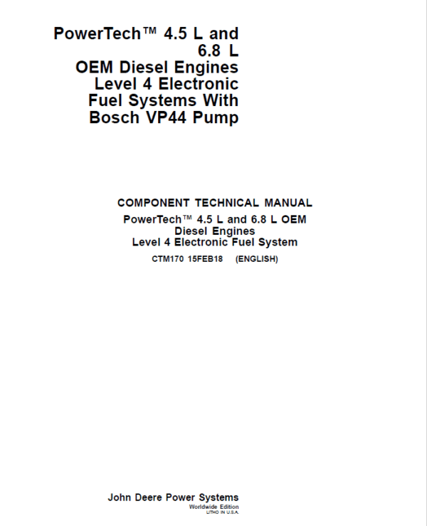 John Deere PowerTech 4.5L, 6.8L Diesel Engines Level 4 Fuel System – Bosch VP44 Pump Repair Manual