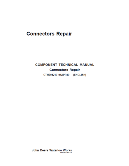 John Deere Connectors Repair Component Technical Manual John Deere Connectors Repair Component Technical Manual
