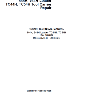 John Deere 444H, 544H Loader and TC44H, TC54H Tool Carrier Technical Manual