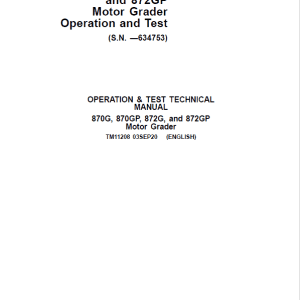 John Deere 870G, 870GP, 872G, 872GP Grader Technical Manual