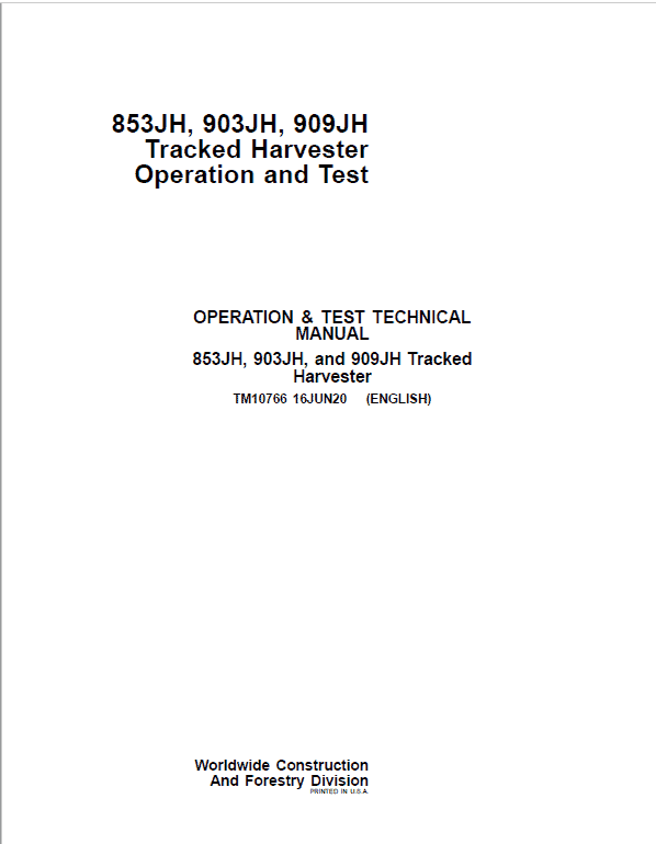 John Deere 853JH, 903JH, 909JH Tracked Harvester Repair Service Manual