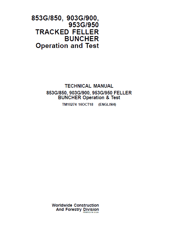 John Deere 853G, 850, 903G, 900, 953G, 950 Tracked Feller Buncher Service Manual