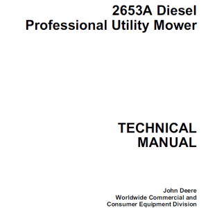 John Deere 2653, 2653A Utility Mower Repair Technical Manual