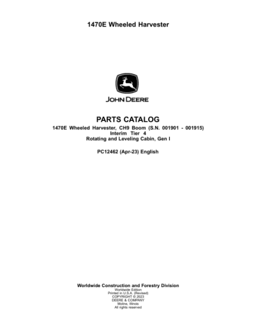 John Deere 1470E IT4 CH9 Wheeled Harvesters (SN 001901-001915) Parts Catalog Manual
