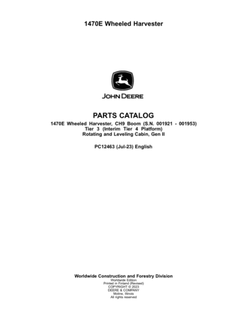 John Deere 1470E IT4 CH9 T3 Wheeled Harvesters (SN 001921 – 001953) Parts Catalog Manual