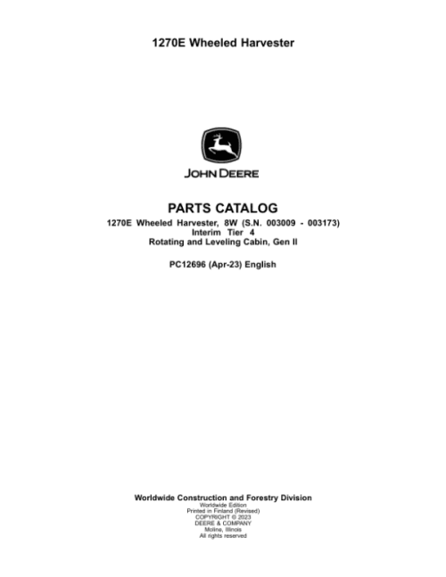 John Deere 1270E IT4 8W Wheeled Harvesters (SN 003009 – 003173) Parts Catalog Manual
