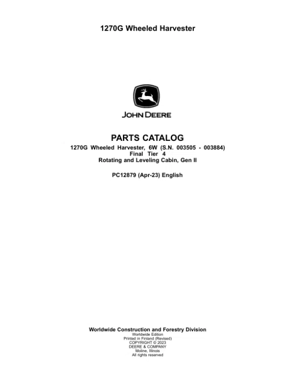 PC12879_1-600x776 John Deere 1270G FT4 6W Wheeled Harvesters (SN 003505-003884) Parts Catalog Manual