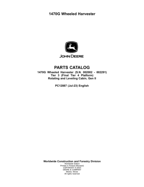 John Deere 1470G T3 Wheeled Harvesters (SN 002002 – 002291) Parts Catalog Manual