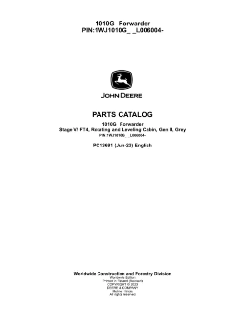 John Deere 1010G Forwarders (SN 1WJ1010G_ _L006004-) Parts Catalog Manual John Deere 1010G Forwarders (SN 1WJ1010G_ _L006004-) Parts Catalog Manual