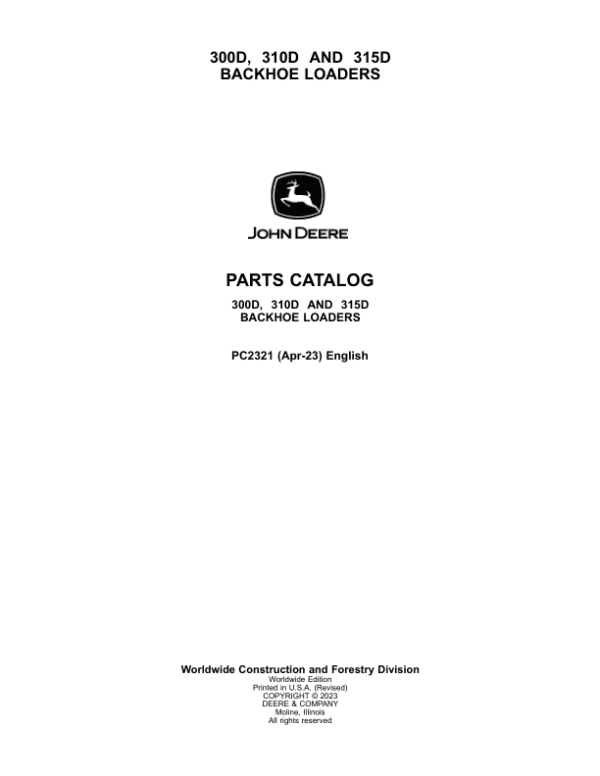 John Deere 300D, 310D, 315D Backhoe Loaders Parts Catalog Manual