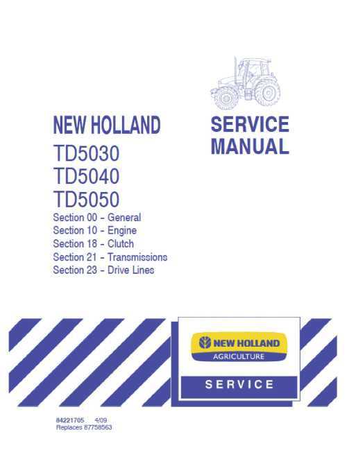 New Holland TD5030, TD5040, TD5050 Tractor Service Manual New Holland TD5030, TD5040, TD5050 Tractor Service Manual