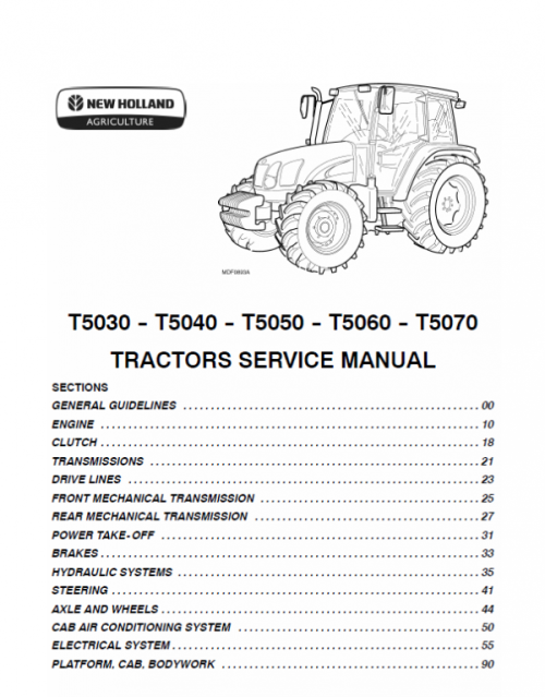 New Holland T5030, T5040, T5050, T5060, T5070 Tractor Service Manual New Holland T5030, T5040, T5050, T5060, T5070 Tractor Service Manual